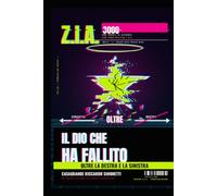 Z.I.A. Il Dio che ha fallito: Oltre la destra e la sinistra