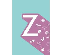 Z: Initial Monogram Personal Letter alphabet Journal, Pastel color, Vacay mode on, Personalized Lined Notebook For Kids, Boys and Girls, Men and Women ... Soft Cover Diary, 120 Pages, size 6x9 inch.