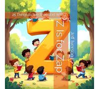Z Is for Zap: 25 Things to See That Start With Z