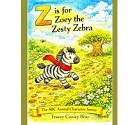 Z is for Zoey: The Zesty Zebra