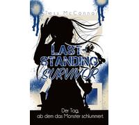 Z - Last-Standing Survivor: Der Tag, ab dem das Monster schlummert. (Band 3): 2