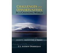Z S Andrew Demirdjia Challenges and Opportunities in a Changing Worl (Tascabile)