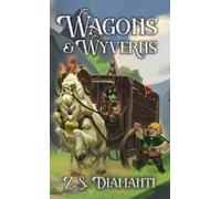Z S Diamanti Wagons & Wyverns (Copertina rigida)
