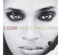 Z-Star - Who Loves Lives