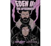 Z2 Comics John Cooper Skillet Ryan O'Sullivan Eden 2: Aftermath (Tascabile)