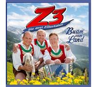 Z3-DREI ZILLERTALER - BUAM VOM LAND