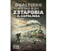 Z3tafobia. Il capolinea - [Delos Digital]