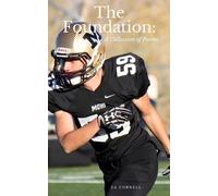 Za Cornell The Foundation: A Collection of Poems (Tascabile)