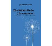 Zaa-Waatt-Ahree (Zavattarello). La terra promessa del Principe Thor-Ckuan: uan.