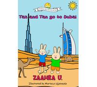 Zaahra U Taz and Tan go to Dubai (Tascabile) Travelling Tales with Taz and Tan