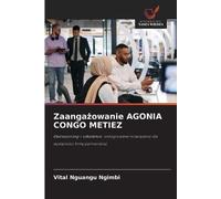 Zaangażowanie AGONIA CONGO METIEZ