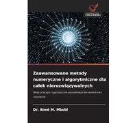 Zaawansowane metody numeryczne i algorytmiczne dla ca¿ek nierozwi¿zywalnych: B¿¿dy, precyzja i rygorystyczna optymalizacja dla naukowców i in¿ynierów
