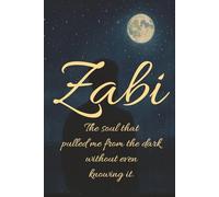 Zabi The soul that pulled me from the dark without even knowing it