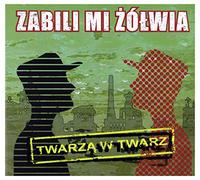 Zabili Mi ĹťĂlĹwia - TWARZA W TWARZ