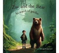 Zac and the Bear, in search of Gorillas.