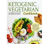 Zac Barrett Ketogenic Vegetarian Cookbook (Tascabile)