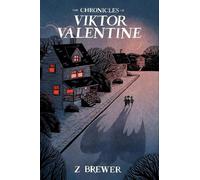 Zac Brewer The Chronicles of Viktor Valentine (Copertina rigida)