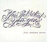Brown, Zac Band - You Get What You Give