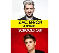 Zac Efron & Friends - Schools Out