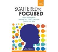 Zac Grisham MS, LPC-S, ADHD-CCSP Scattered to Focused (Tascabile)