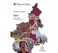 Zac! Il Toro, Torino e Renato Zaccarelli