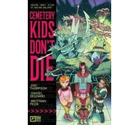 Zac Thompson Cemetery Kids Don't Die Vol. 1 (Tascabile)