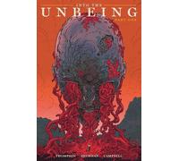 Zac Thompson Hayden Sherman Jim Campbell Into the Unbeing Volume 1 (Tascabile)