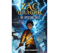 ZAC THUNDER: BOOK 1 - THE SPECTRAL TREE