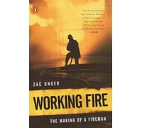 Zac Unger Working Fire (Tascabile)