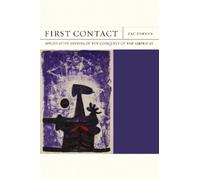 First Contact: Speculative Visions of the Conquest of the Americas (FlashPoints)