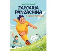 Zaccaria Panzachina. Il bomber fuoriclasse