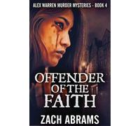 Zach Abrams Offender Of The Faith (Tascabile) Alex Warren Murder Mysteries