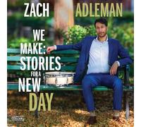 WE MAKE: STORIES FOR A NEW DAY