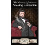 Zach Bartels Ted Kl The Christian Gentleman's Smoking Compan (Copertina rigida)