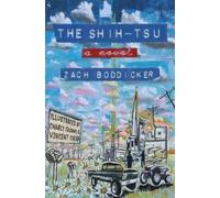 Zach Boddicker The Shih-Tsu (Tascabile)