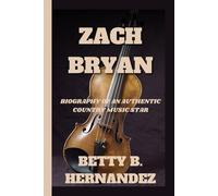 Zach Bryan: Biography Of An Authentic Country Music Star