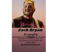 Zach Bryan Biography: The Ballad of a Troubadour: How a Navy Veteran Became Country Music's Most Genuine Voice