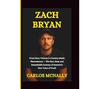 ZACH BRYAN: From Navy Veteran to Country Music Phenomenon - The Raw, Real, and Remarkable Journey of America’s New Voice of Truth