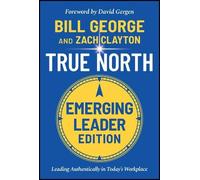 Zach Clayton Bill George True North, Emerging Leader Edition (Copertina rigida)