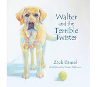 Zach Daniel Walter and the Terrible Twister (Copertina rigida)