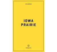 Taylor Bruce Zach Dundas Ananda Wal Wildsam Field Guides: Iowa Prai (Tascabile)
