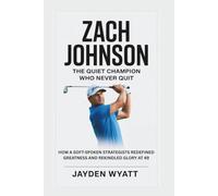 Zach Johnson: The Quiet Champion Who Never Quit: How a Soft-Spoken Strategist Redefined Greatness and Rekindled Glory at 49