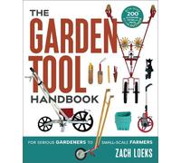 Zach Loeks The Garden Tool Handbook (Tascabile)
