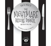 Zach Neil The Nightmare Before Dinner (Copertina rigida)