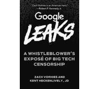Zach Vorhies Kent Heckenlively Google Leaks (Copertina rigida)