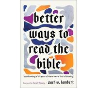 Zach W. Lambert Better Ways to Read the Bible (Tascabile)