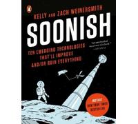 Zach Weinersmith Kelly Weinersmith Soonish (Tascabile)