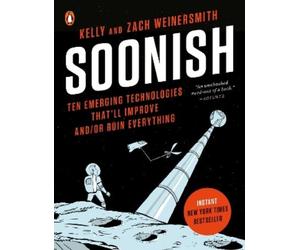 Zach Weinersmith Kelly Weinersmith Soonish (Tascabile)