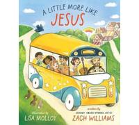 Zach Williams A Little More Like Jesus (Copertina rigida)