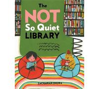 Zachariah OHora The Not So Quiet Library (Copertina rigida)